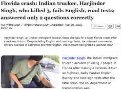 INDIAN TRUCKER WHO KILLED 3 FAILED ENGLISH + DRIVING EXAMS